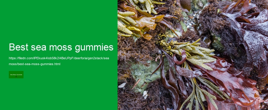 what are sea moss gummies good for